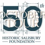 Historic Salisbury Foundation Historic Tour of Homes | 50th Anniversary!