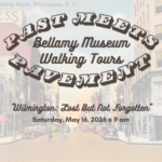 Bellamy Event: Lost But Not Forgotten Walking Tour